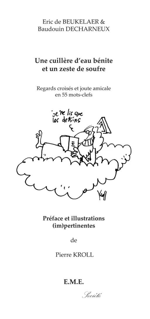 Une cuillere d'eau bénite et un zeste de soufre - Eric de Beukelaer, Baudouin Decharneux - EME Editions