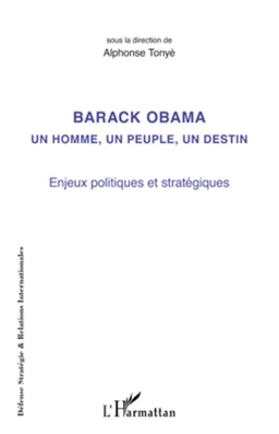 Barack Obama un homme, un peuple, un destin