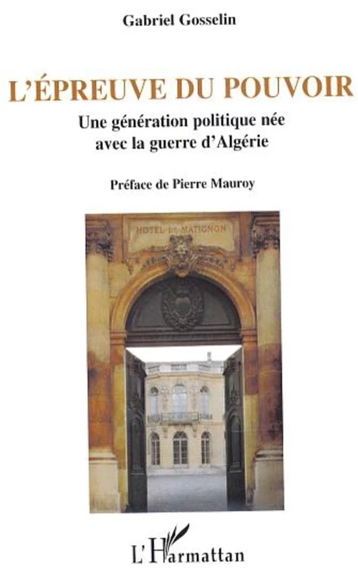 L'épreuve du pouvoir - Gabriel Gosselin - Editions L'Harmattan