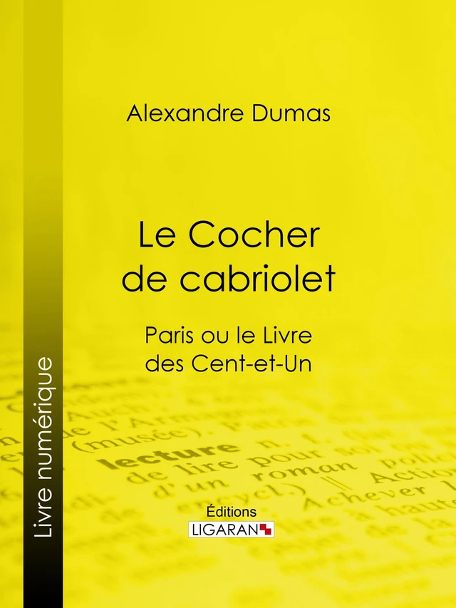 Le Cocher de cabriolet - Alexandre Dumas,  Ligaran - Ligaran