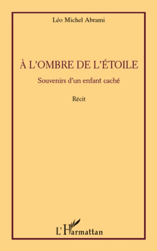 A l'ombre de l'étoile - Léo Michel Abrami - Editions L'Harmattan