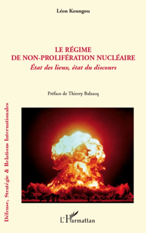 Le régime de non-prolifération nucléaire - Léon Koungou - Editions L'Harmattan