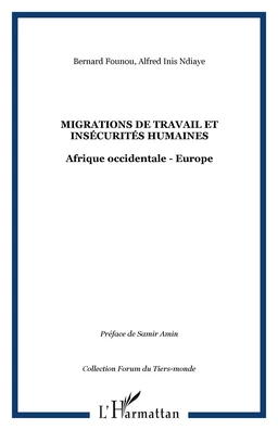 Migrations de travail et insécurités humaines