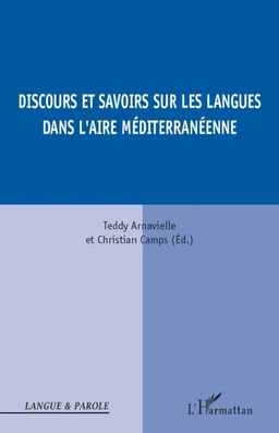 Discours et savoirs sur les langues dans l'aire méditerranéenne