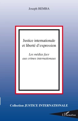 Justice internationale et liberté d'expression