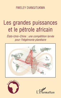 Les grandes puissances et le pétrole africain