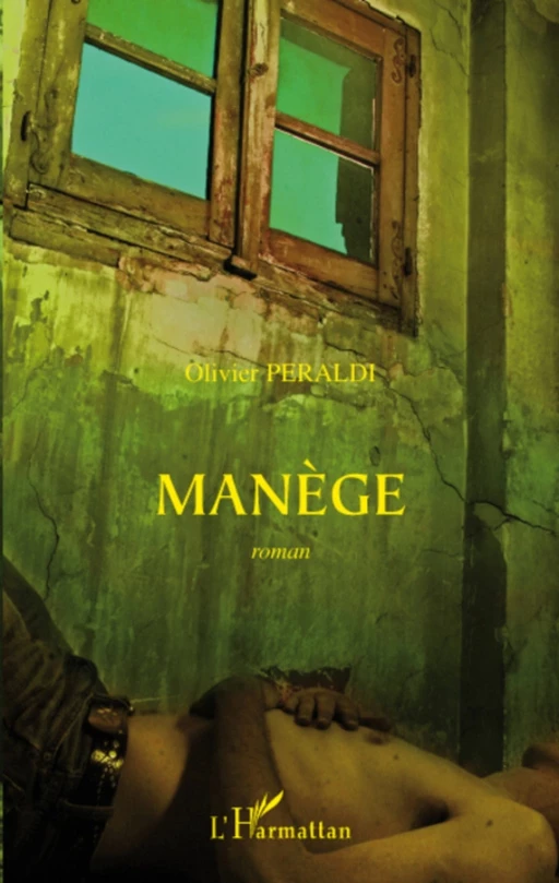 Manège - Olivier Peraldi - Editions L'Harmattan