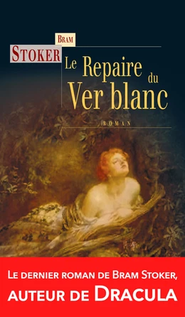 Le Repaire du Ver blanc