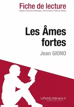 Les Âmes fortes de Jean Giono (Fiche de lecture)