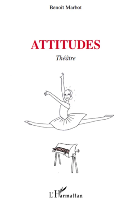 Attitudes - Benoît Marbot - Editions L'Harmattan