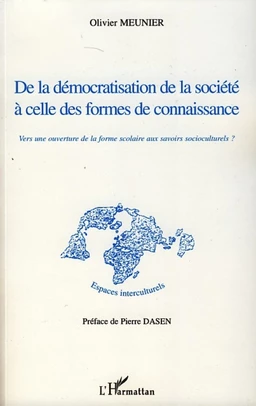 De la démocratisation de la société à celle des formes de connaissance