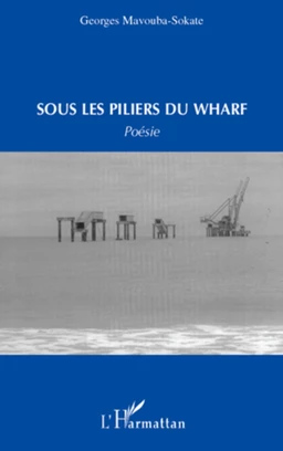 Sous les piliers du warf