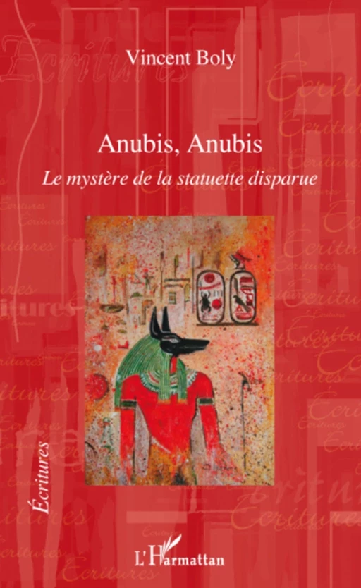 Anubis, Anubis - Vincent BOLY - Editions L'Harmattan