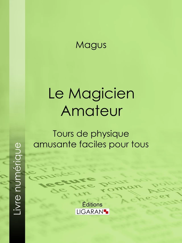 Le Magicien Amateur -  Magus,  Ligaran - Ligaran