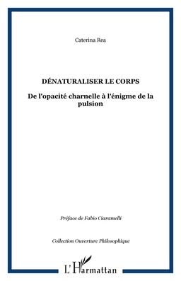 Dénaturaliser le corps