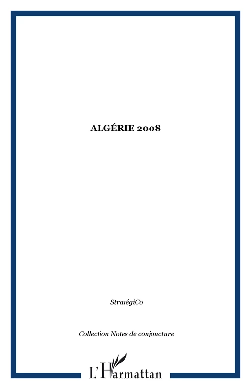 Algérie 2008 -  - Editions L'Harmattan