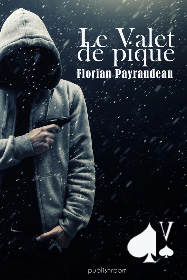 Le Valet de Pique - Florian Payraudeau - Publishroom