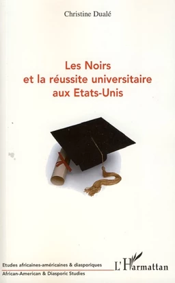 Les Noirs et la réussite universitaire aux Etats-Unis