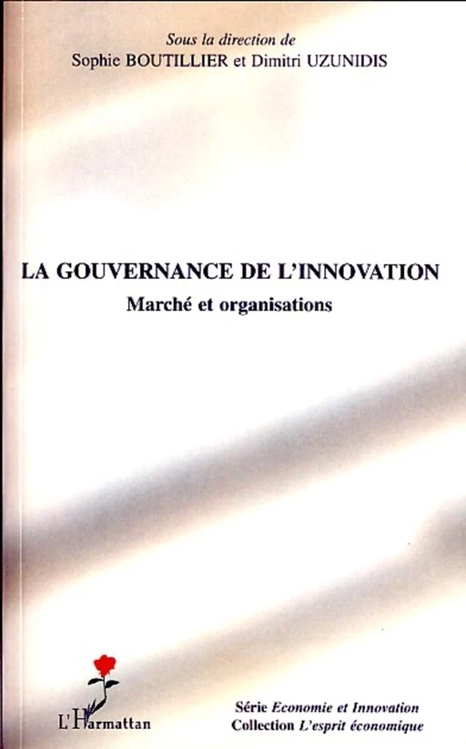 La gouvernance de l'innovation - Sophie Boutillier, Dimitri Uzunidis - Editions L'Harmattan