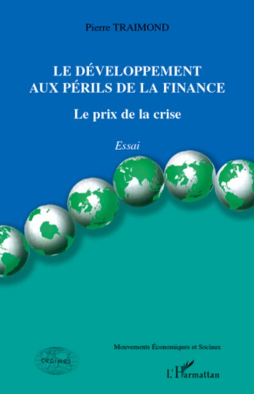 Le développement aux périls de la finance - Pierre Traimond - Editions L'Harmattan