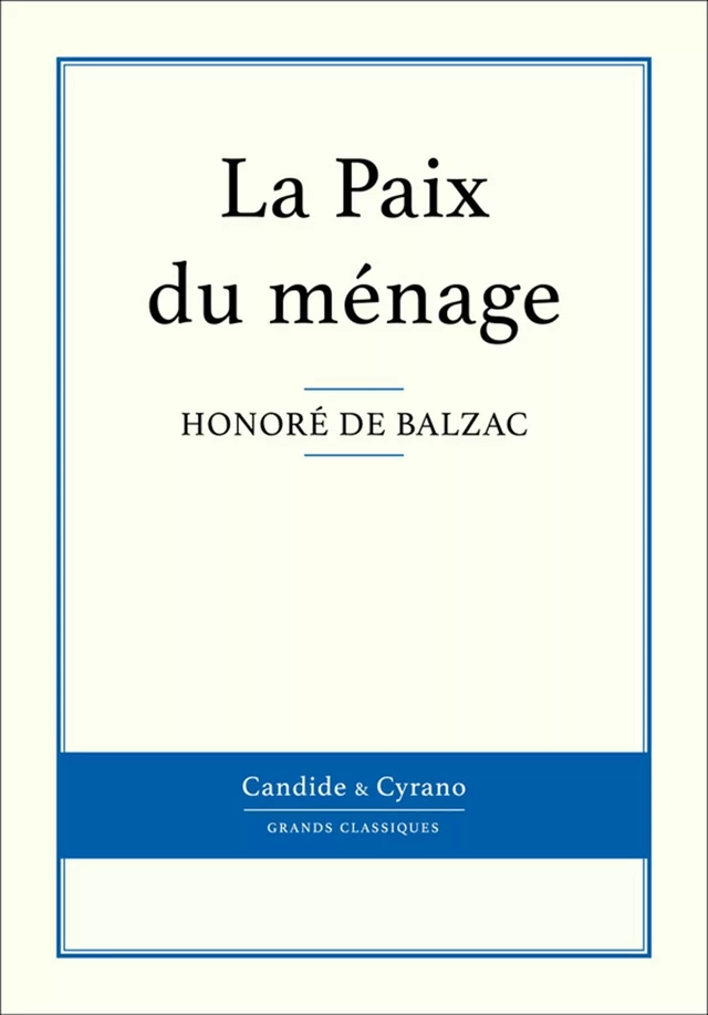 La Paix du ménage - Honoré de Balzac - Candide & Cyrano