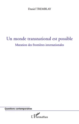 Un monde transnational est possible