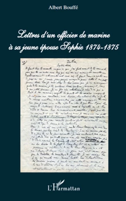 Lettres d'un officier de marine à sa jeune épouse Sophie