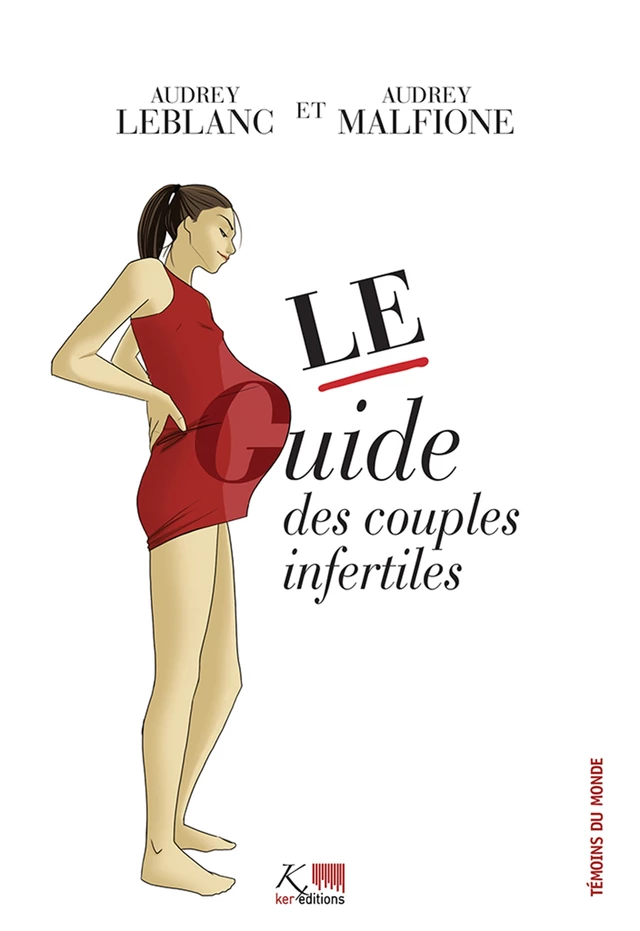 Le guide des couples infertiles - Audrey Leblanc - Ker