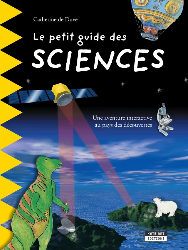 Le petit guide des sciences - Catherine de Duve - Kate'Art Éditions