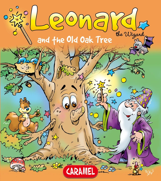 Leonard and the Old Oak Tree - Jans Ivens, Leonard the Wizard - Caramel