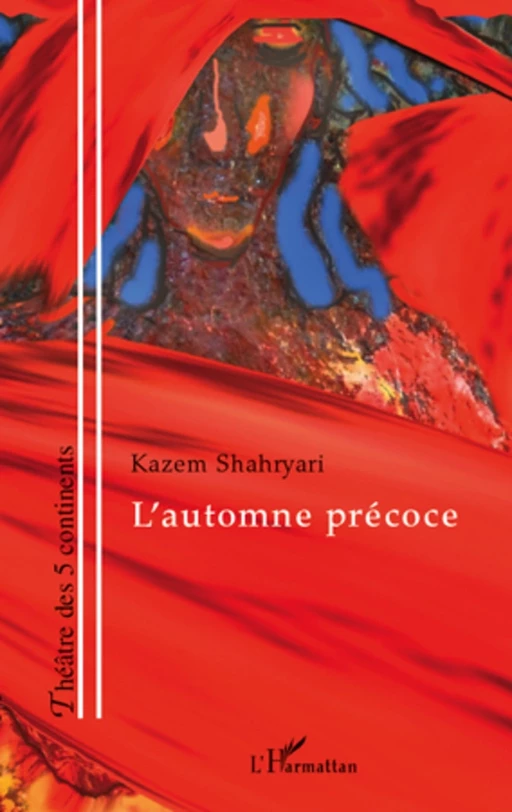 L'automne précoce - Kazem Shahryari - Editions L'Harmattan