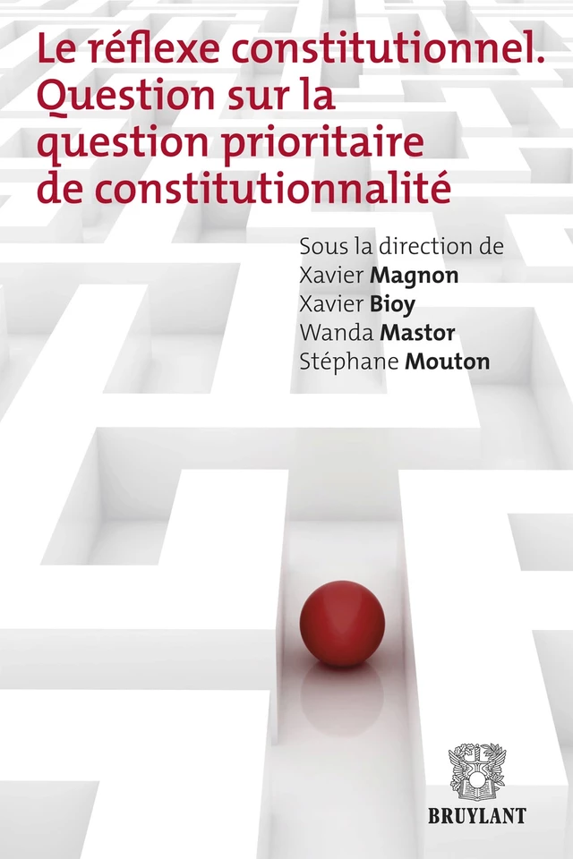 Le réflexe constitutionnel -  - Bruylant