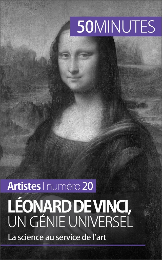 Léonard de Vinci, un génie universel - Tatiana Sgalbiero,  50MINUTES - 50Minutes.fr