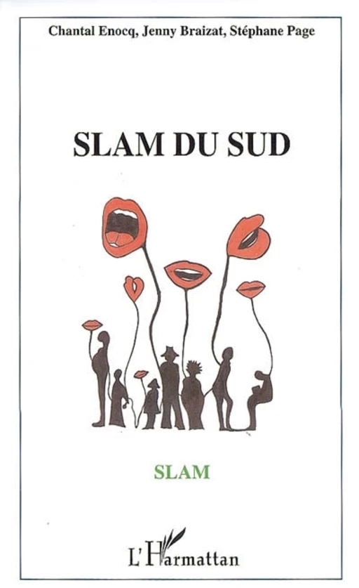 Slam du Sud - Stéphane Page, Jenny Braizat, Chantal Enocq - Editions L'Harmattan