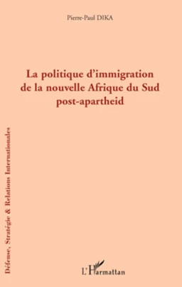 La politique d'immigration de la nouvelle Afrique du Sud post-apartheid