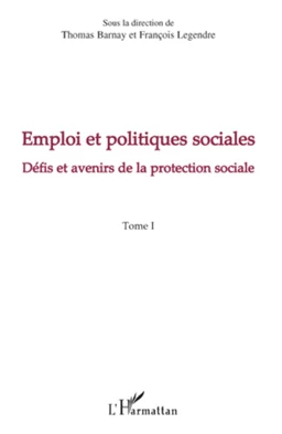 Emploi et politiques sociales (Tome I)