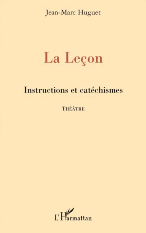 La leçon - Jean-Marc Huguet - Editions L'Harmattan