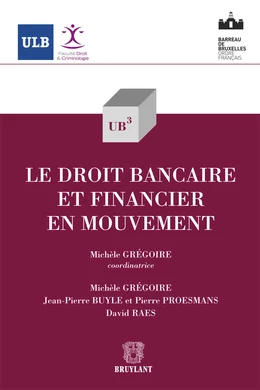 Le droit bancaire et financier en mouvement