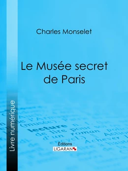 Le Musée secret de Paris