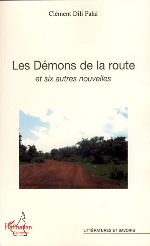 Les Démons de la route - Clément Dili Palaï - Editions L'Harmattan