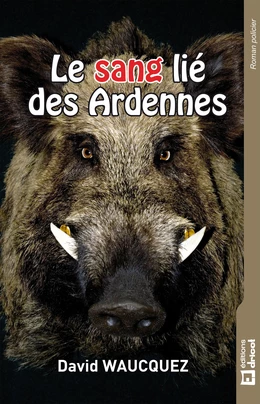 Le sang lié des Ardennes