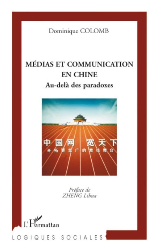 Médias et communication en Chine - Dominique Colomb - Editions L'Harmattan