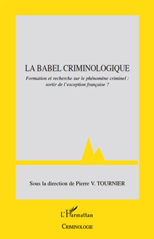 La Babel criminologique -  - Editions L'Harmattan