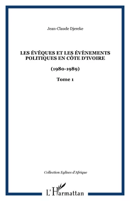 Les évêques et les évènements politiques en Côte d'Ivoire