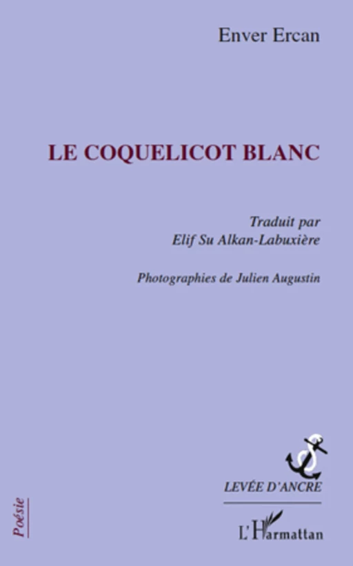 Le coquelicot blanc - Enver Ercan - Editions L'Harmattan