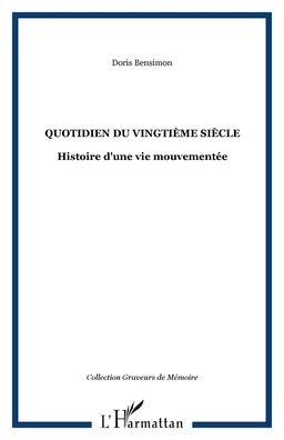 Quotidien du vingtième siècle