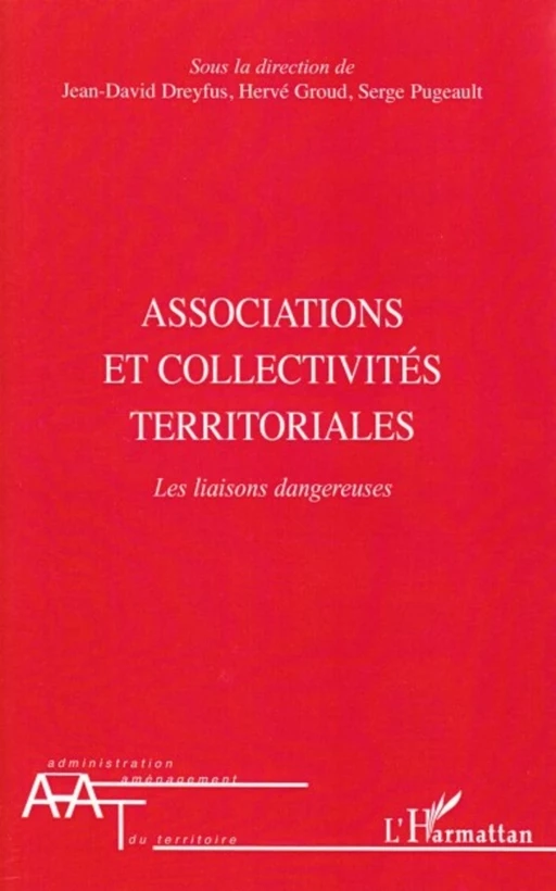 Associations et collectivités territoriales - Serge Pugeault, Hervé Groud, Jean-David Dreyfus - Editions L'Harmattan