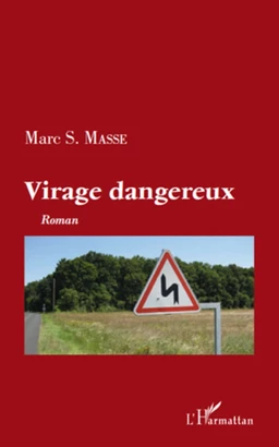 Virage dangereux