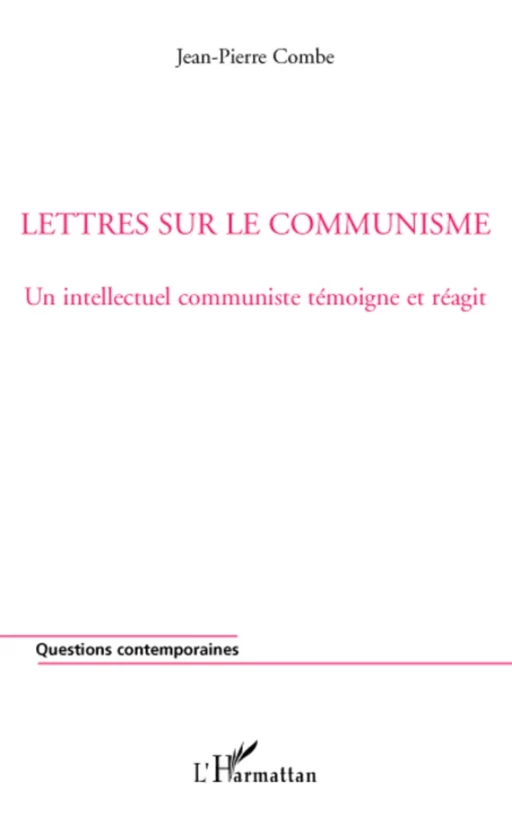 Lettres sur le communisme - Jean-Pierre Combe - Editions L'Harmattan