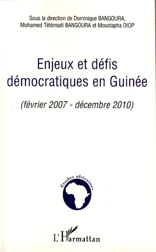 Enjeux et défis démocratiques en Guinée - Dominique Bangoura - Editions L'Harmattan